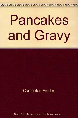 9780533116591: Pancakes and Gravy