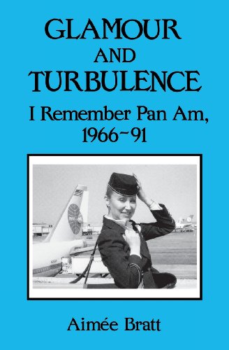9780533119721: Glamour & Turbulence: I Remember Pan AM, 1966-91