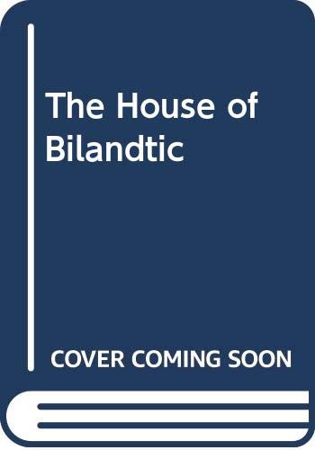 Imagen de archivo de The House of Bilandtic a la venta por D&D Galleries - ABAA