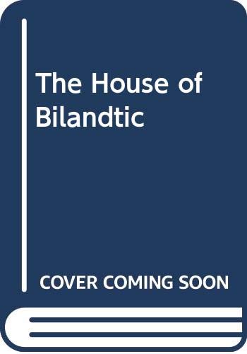 Stock image for The House of Bilandtic for sale by D&D Galleries - ABAA