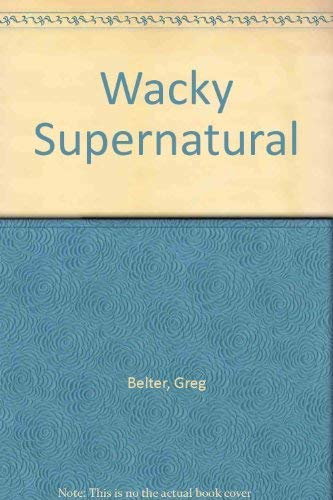 Wacky Supernatural