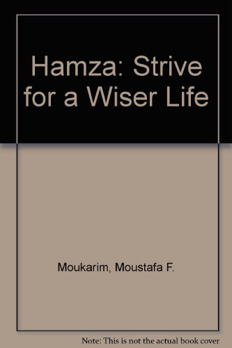 Imagen de archivo de Hamza: Strive for a Wiser Life a la venta por HPB-Red