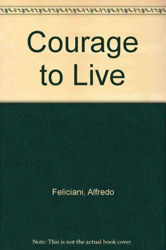 Imagen de archivo de Courage To Live a la venta por Nightingale Books