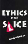 Ethics by the Slice (9780533123339) by Sammet, George