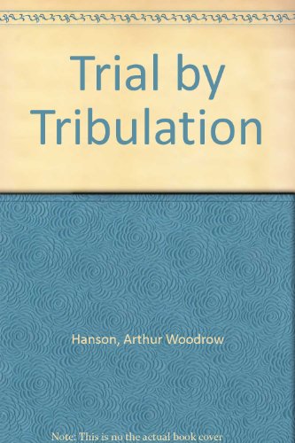 Stock image for Trial by Tribulation for sale by Vashon Island Books