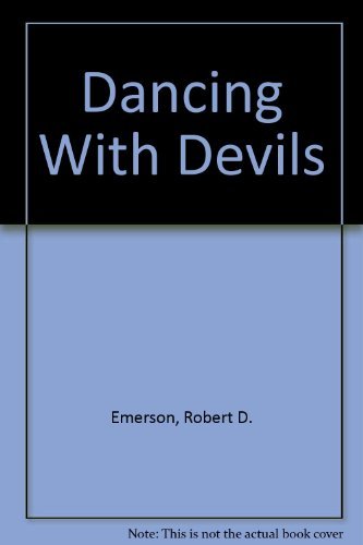 Beispielbild fr Dancing with Devils zum Verkauf von Better World Books