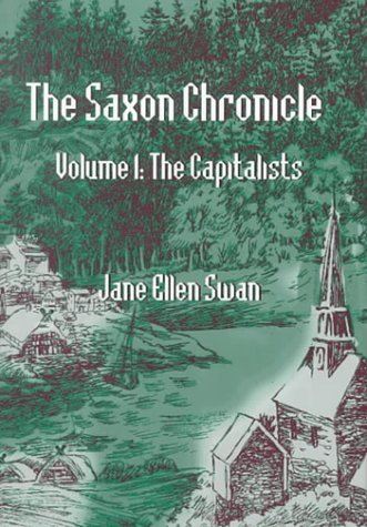 Stock image for The Saxon Chronicle Vol. 1 : The Capitalists for sale by Better World Books