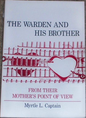 9780533130467: The Warden and His Brother: From Their Mother's Point of View