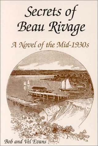 Imagen de archivo de Secrets of Beau Rivage: A Novel of the Mid-1930s a la venta por HPB Inc.