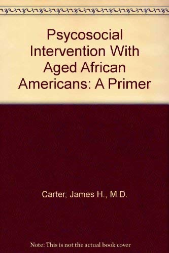 Stock image for Psychosocial Intervention with Aged African Americans for sale by HPB-Red
