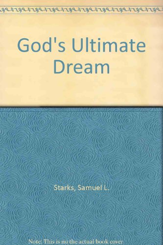Stock image for God's Ultimate Dream for sale by BookHolders