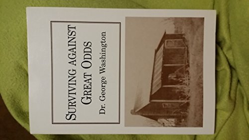 Surviving Against Great Odds (9780533133857) by Washington, George