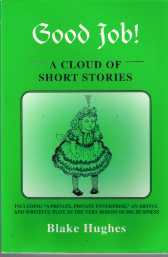9780533135028: Good Job: A Cloud of Short Stories