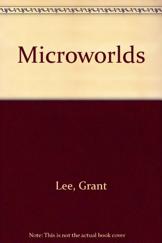 Microworlds (9780533135646) by Lee, Grant