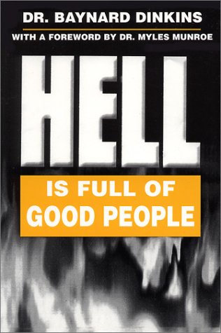 9780533138524: Hell Is Full of Good People