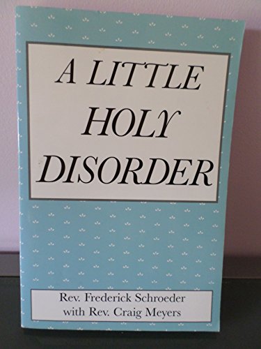 Stock image for A Little Holy Disorder for sale by Ageless Pages