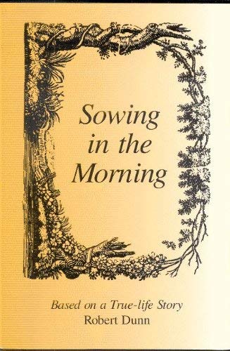 Stock image for Sowing in the Morning for sale by Bookmarc's