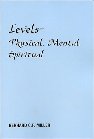 Beispielbild fr Levels - Physical, Mental, Spiritual zum Verkauf von Wonder Book