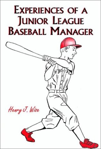 Imagen de archivo de Experiences Of A Junior League Baseball Manager a la venta por Mike's Baseball Books