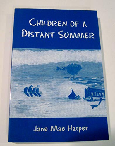 Stock image for Children of a Distant Summer for sale by Montclair Book Center