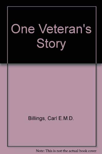 Stock image for ONE VETERAN'S STORY for sale by First Edition ,too  Inc Bookstore