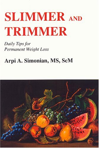 Beispielbild fr Slimmer and Trimmer: Daily Tips for Permanent Weight Loss zum Verkauf von Wonder Book