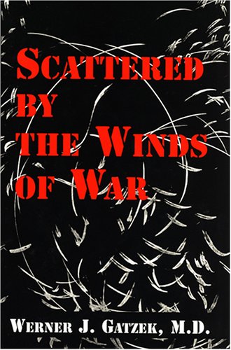 Beispielbild fr Scattered by the Winds of War zum Verkauf von Book People