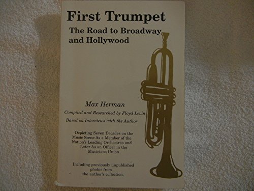 Stock image for First Trumpet: The Road to Broadway and Hollywood for sale by Autumn Leaves