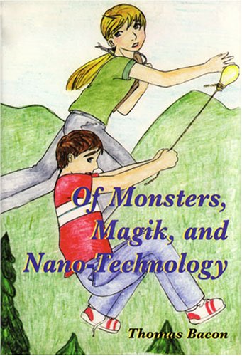Stock image for Of Monsters, Magik and Nano-technology for sale by HPB-Red
