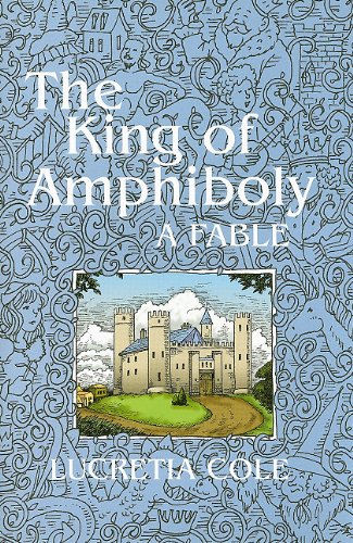 Beispielbild fr The King of Amphiboly: A Fable zum Verkauf von Wonder Book