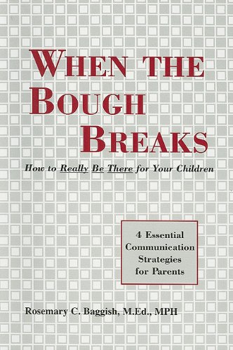 Beispielbild fr When the Bough Breaks: How to Really Be There for Your Children zum Verkauf von Montclair Book Center