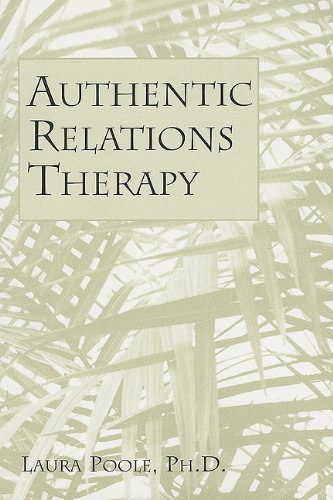 Authentic Relations Therapy (9780533159222) by Poole, Laura