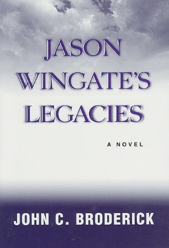 9780533160068: Jason Wingates Legacies: A Novel