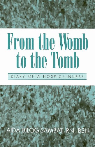 9780533160747: From the Womb to the Tomb: Diary of a Hospice Nurse