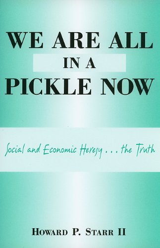 9780533162093: We Are All in a Pickle Now