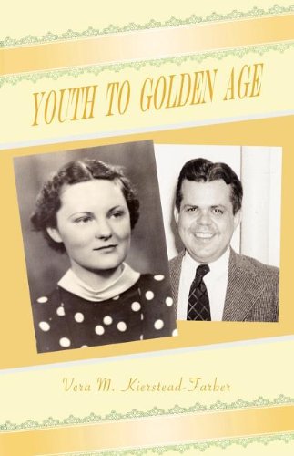 Youth to Golden Age (9780533164202) by Kiersteadt-Farber, Vera; Farber, Robert