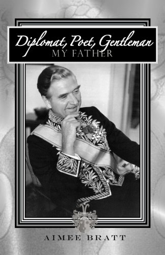 Stock image for Diplomat, Poet, Gentleman My Father for sale by Daedalus Books