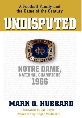 Beispielbild fr Undisputed: Notre Dame, National Champions 1966 zum Verkauf von ZBK Books