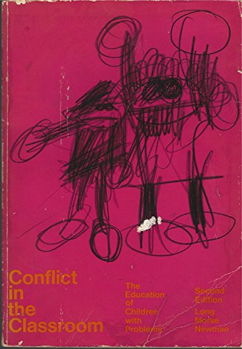 9780534000820: Conflict in the classroom: The education of children with problems,