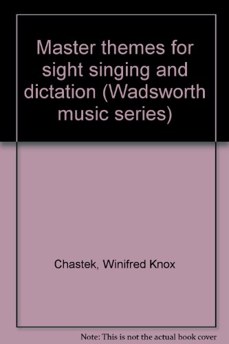 9780534001025: Master themes for sight singing and dictation (Wadsworth music series)