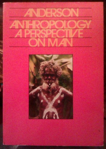 9780534001483: Anthropology: a perspective on man