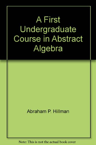 Stock image for A First Undergraduate Course in Abstract Algebra for sale by BookDepart