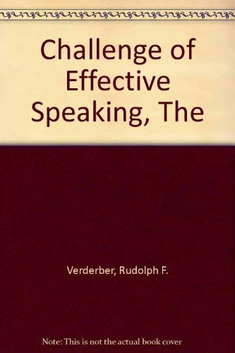 Beispielbild fr The Challenge of Effective Speaking zum Verkauf von Better World Books