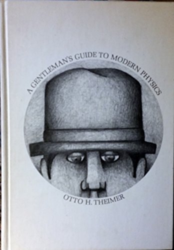 Beispielbild fr A gentleman's guide to modern physics zum Verkauf von Wonder Book