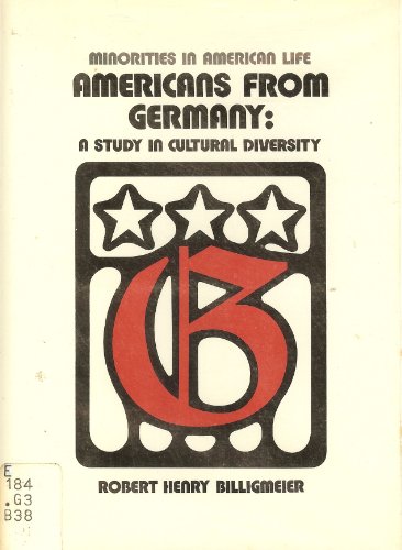 Stock image for Americans from Germany : A Study in Cultural Diversity for sale by Better World Books