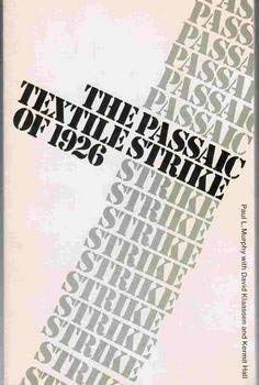 9780534003661: The Passaic textile strike of 1926 (The American history research series)