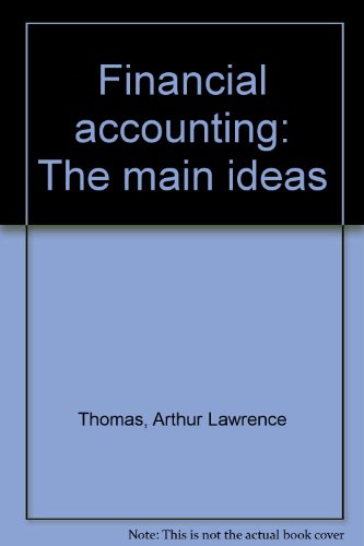 9780534003906: Financial accounting: The main ideas [Paperback] by Thomas, Arthur Lawrence