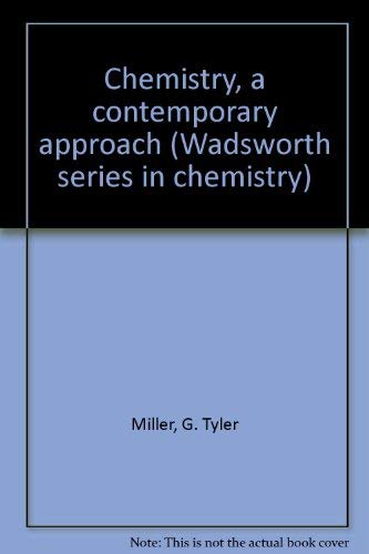 9780534004569: Chemistry, a contemporary approach (Wadsworth series in chemistry)