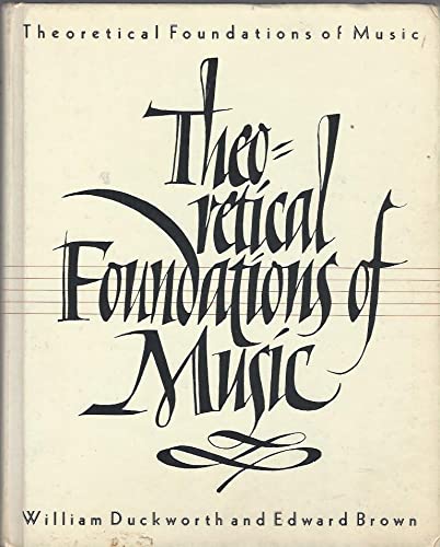 Stock image for Theoretical Foundations of Music for sale by Better World Books