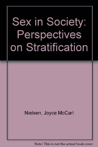 Beispielbild fr Sex in Society : Perspectives on Stratification zum Verkauf von Better World Books